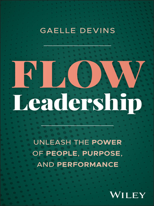 Title details for Flow Leadership by Gaelle Devins - Available